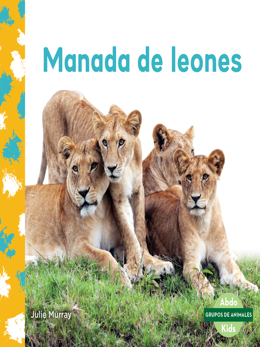 Title details for Manada de leones (Lion Pride) by Julie Murray - Available